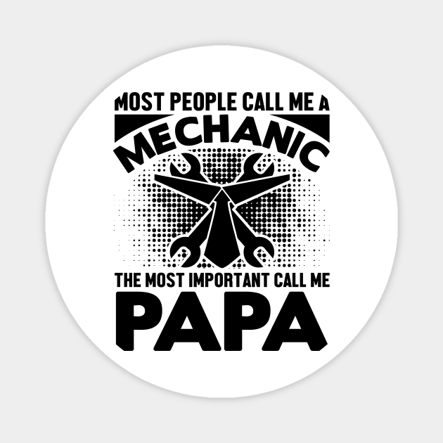 Most people call me a mechanic, the most important call me papa Magnet by livamola91